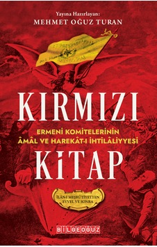 Kırmızı Kitap Ermeni Komitelerinin Âmâl Ve Harekât-ı İhtilâliyyes