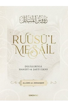 Ruusü'l Mesail  - Delilleriyle Hanefi ve Şafii Fıkhı  - Allame Zemahşeri  - Semerkand Yayınları