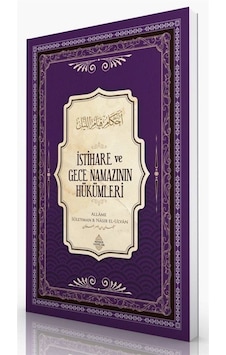 İstihare ve Gece Namazının Hükümleri / Süleyman bin Nâsır el-U... İstihare ve Gece Namazının Hükümleri / Süleyman bin Nâsır el-U...