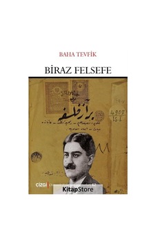 Biraz Felsefe - Baha Tevfik - Çizgi Kitabevi Biraz Felsefe - Baha Tevfik - Çizgi Kitabevi