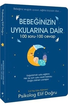 Bebeğinizin Uykularına Dair 100 Soru - 100 Cevap Bebeğinizin Uykularına Dair 100 Soru - 100 Cevap