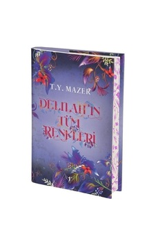 Delilah'ın Tüm Renkleri Ciltli / T. Y. Mazer Delilah'ın Tüm Renkleri Ciltli / T. Y. Mazer