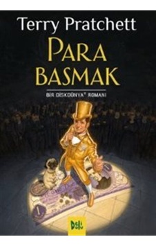 Para Basmak - Bir Diskdünya Romanı - Terry Pratchett - DeliDolu Para Basmak - Bir Diskdünya Romanı - Terry Pratchett - DeliDolu