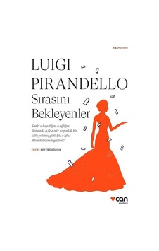 Sırasını Bekleyenler - Kısa Modern - Luigi Pirandello - Can Yayınları