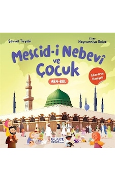 Mescid-i Nebevî Ve Çocuk Çıkartma Hediyeli / Şevval Tiryaki Mescid-i Nebevî Ve Çocuk Çıkartma Hediyeli / Şevval Tiryaki