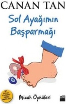 Sol Ayağımın Baş Parmağı Canan Tan Doğan Kitap Sol Ayağımın Baş Parmağı Canan Tan Doğan Kitap