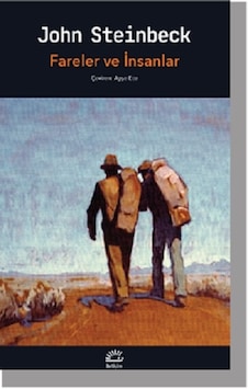 Fareler ve İnsanlar - John Steinbeck - İletişim Yayınları Fareler ve İnsanlar - John Steinbeck - İletişim Yayınları