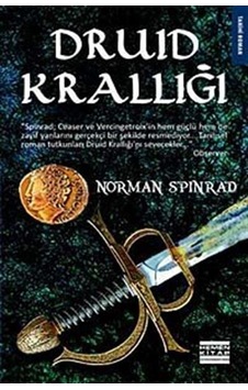 Druid Krallığı - N. Spinrad - Hemen Kitap Druid Krallığı - N. Spinrad - Hemen Kitap