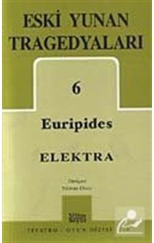 Eski Yunan Tragedyaları-6: Elektra - Euripides - Mitos Boyut Yayınları