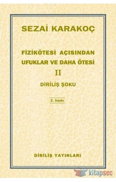 Fizikötesi Açisindan Ufuklar ve Daha Ötesi 2 - Sezai Karakoç Fizikötesi Açisindan Ufuklar ve Daha Ötesi 2 - Sezai Karakoç