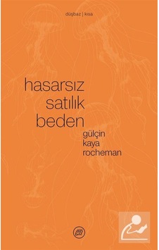 Hasarsız Satılık Beden / Gülçin Kaya Rocheman Hasarsız Satılık Beden / Gülçin Kaya Rocheman