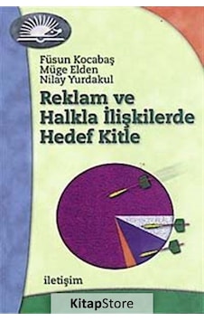 Reklam ve Halkla İlişkilerde Hedef Kitle - Dr Müge Elden Reklam ve Halkla İlişkilerde Hedef Kitle - Dr Müge Elden