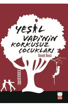 Yeşil Vadi'nin Korkusuz Çocukları - Demet İkinci - Kırmızı Kedi Yeşil Vadi'nin Korkusuz Çocukları - Demet İkinci - Kırmızı Kedi
