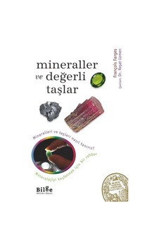Mineraller ve Değerli Taşlar - François Farges - Bilge Kültür Sanat Mineraller ve Değerli Taşlar - François Farges - Bilge Kültür Sanat