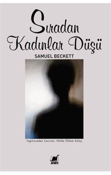 Sıradan Kadınlar Düşü - Samuel Beckett - Ayrıntı Yayınları