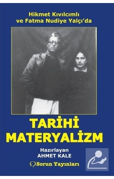 Hikmet Kıvılcımlı Ve Fatma Nudiye Yalçı'Da Tarihi Materyalizm ... 9789754312126