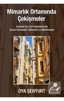 Mimarlık Ortamında Çekişmeler - Oya Şenyurt - Cinius Mimarlık Ortamında Çekişmeler - Oya Şenyurt - Cinius