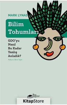 Bilim Tohumları / Mark Lynas Bilim Tohumları / Mark Lynas