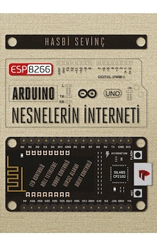 Arduino Esp8266 Nesnelerin İnterneti Kitabı - Hasbi Sevinç Arduino Esp8266 Nesnelerin İnterneti Kitabı - Hasbi Sevinç