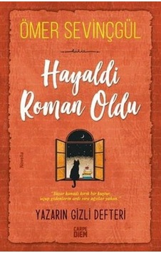 Hayaldi Roman Oldu - Ömer Sevinçgül - Carpediem Kitap Hayaldi Roman Oldu - Ömer Sevinçgül - Carpediem Kitap