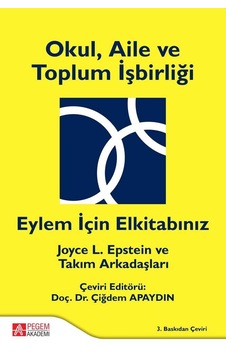 Okul Aile ve Toplum İşbirliği - Pegem Akademi Yayıncılık Okul Aile ve Toplum İşbirliği - Pegem Akademi Yayıncılık