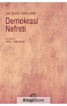 Demokrasi Nefreti - Jacques Ranciere - İletişim Yayınları