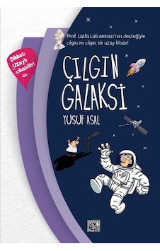 Çılgın Galaksi - Yusuf Asal - Genç Nesil Çılgın Galaksi - Yusuf Asal - Genç Nesil