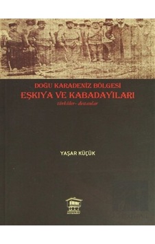 Serander Yayınları - Doğu Karadeniz Bölgesi Eşkıya ve Kabadayıları