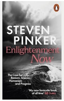 Enlightenment Now: The Case For Reason, Science, Humanism And Progress 9780141979090 Enlightenment Now: The Case For Reason, Science, Humanism And Progress 9780141979090