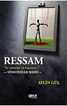 Ressam / Aylin Gül / Gece Kitaplığı / 9786254258411 Ressam / Aylin Gül / Gece Kitaplığı / 9786254258411