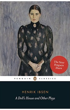 A Doll s House and Other Plays Penguin A Doll s House and Other Plays Penguin