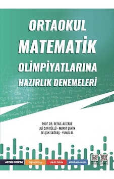 Altın Nokta Yayınları Ortaokul Matematik Olimpiyatlarına Hazırlık Denemeleri Altın Nokta Yayınları Ortaokul Matematik Olimpiyatlarına Hazırlık Denemeleri