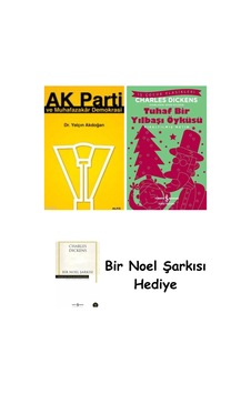 Ak Parti Ve Muhafazakâr Demokrasi + Tuhaf Bir Yılbaşı Öyküsü + Bir Noel Şarkısı Ak Parti Ve Muhafazakâr Demokrasi + Tuhaf Bir Yılbaşı Öyküsü + Bir Noel Şarkısı