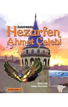 Hezarfen Ahmet Çelebi - Bir Kutu Macera - Öncü Bilim İnsanları 13 - Ayşegül Sözen Dağ - Kaşif Çocuk Yayınları Hezarfen Ahmet Çelebi - Bir Kutu Macera - Öncü Bilim İnsanları 13 - Ayşegül Sözen Dağ - Kaşif Çocuk Yayınları