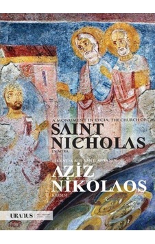 Likya'da Bir Anıt-Myra'nın Aziz Nikolaos Kilisesi - Erdal Yazıcı - URANUS