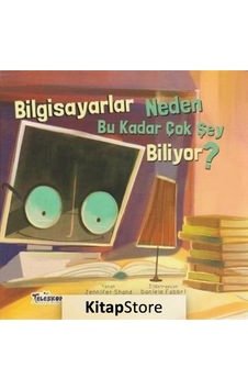 Bilgisayarlar Neden Bu Kadar Çok Şey Biliyor? - Jennifer Shand - Teleskop Popüler Bilim