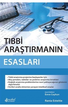 Tıbbi Araştırmanın Esasları - Rania Esteitie - Nobel Tıp Kitabevleri Tıbbi Araştırmanın Esasları - Rania Esteitie - Nobel Tıp Kitabevleri