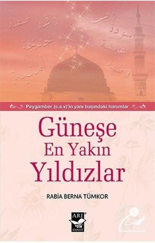 Güneşe En Yakın Yıldızlar - Rabia Berna Tümkor - Arı Sanat Yayınevi Güneşe En Yakın Yıldızlar - Rabia Berna Tümkor - Arı Sanat Yayınevi