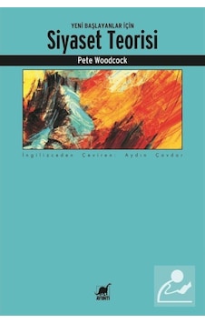 Yeni Başlayanlar Için Siyaset Teorisi / Pete Woodcock 9786053145509 Yeni Başlayanlar Için Siyaset Teorisi / Pete Woodcock 9786053145509