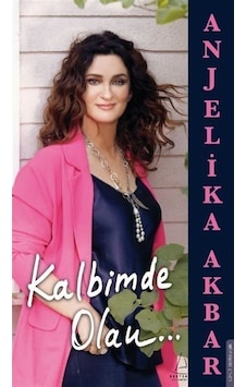 Kalbimde Olan - Anjelika Akbar - Destek Yayınları Kalbimde Olan - Anjelika Akbar - Destek Yayınları