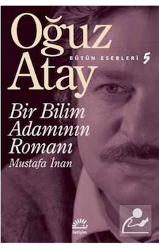 Mercankitap Bir Bilim Adamının Romanı / Bütün Eserleri 5 / Oğuz Atay Mercankitap Bir Bilim Adamının Romanı / Bütün Eserleri 5 / Oğuz Atay