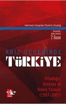 Kriz Üçgeninde Türkiye / Mehmet Hasgüler 9789759044435