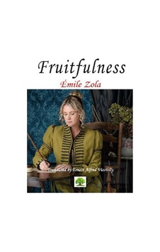 Fruitfulness - Emile Zola - Platanus Publishing