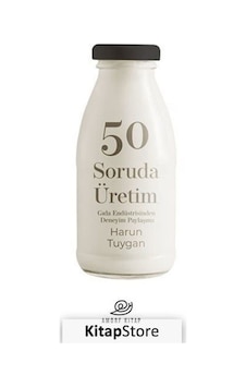 50 Soruda Üretim - Gıda Endüstrisinden Deneyim Paylaşımı - Harun Tuygan - Amorf Kitap 50 Soruda Üretim - Gıda Endüstrisinden Deneyim Paylaşımı - Harun Tuygan - Amorf Kitap