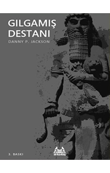 Gılgamış Destanı - Danny P. Jackson - Arkadaş Yayıncılık Gılgamış Destanı - Danny P. Jackson - Arkadaş Yayıncılık