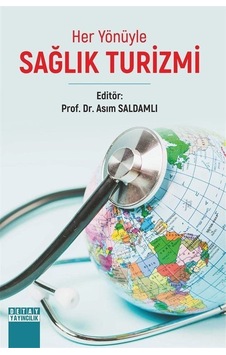 Her Yönüyle Sağlık Turizmi- Detay Yayıncılık