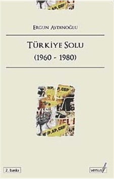 Türkiye Solu (1960-1980) - Ergun Aydınoğlu - Versus Türkiye Solu (1960-1980) - Ergun Aydınoğlu - Versus