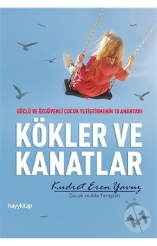 Kökler ve Kanatlar - Kudret Eren Yavuz - Hayykitap