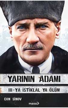 Yarının Adamı 3 Ya İstiklal Ya Ölüm Yarının Adamı 3 Ya İstiklal Ya Ölüm