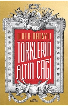Türklerin Altın Çağı Türklerin Altın Çağı